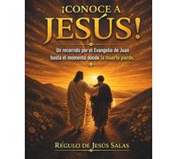 ¡CONOCE A JESÚS!: Un recorrido por el Evangelio de Juan hasta el momento donde la muerte pierde. - Edición Lápiz Grafito