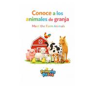 Conoce a los animales de granja: Libro bilingüe español-inglés · Spanish-English bilingual book