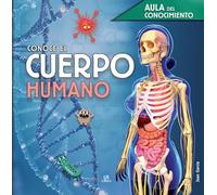 Conoce el Cuerpo Humano: 2 (Aula del Conocimiento)