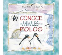 Conoce los animales de los polos: Explora cómo viven los animales de las regiones polares y descubre sus increíbles adaptaciones al frío extremo