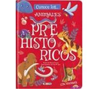 conoce los animales prehistoricos