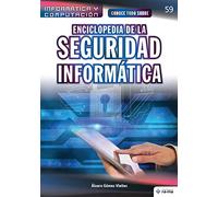 Conoce todo sobre Enciclopedia de la Seguridad Informática: Encyclopedia of Computer Security: 59 (Colecciones ABG - Informática y Computación)