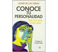 Conoce tu personalidad : por qué eres como eres