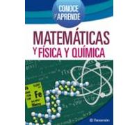 Conoce Y Aprende - Matemáticas Y Física & Química (ebook)