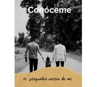 CONÓCEME: 87 PREGUNTAS ACERCA DE MI