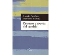 Conocer a través del cambio: La evolución de la terapia breve estratégica (fuera de colección)