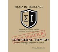 CONOCER AL ENEMIGO: Inteligencia, espionaje y operaciones encubiertas en la China antigua (SIGMA INTELLIGENCE)