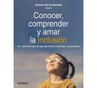 Conocer Comprender Y Amar La Inclusión