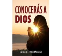 Conocerás a Dios