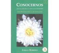 Conocernos: ¿Qué nos quiere decir el cuerpo con la enfermedad?. (SALUD NATURAL)