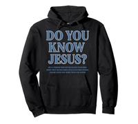 ¿Conoces a Jesús, fe Cristiana, versículo bíblico? Sudadera con Capucha