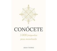 Conócete: 1.000 preguntas para encontrarte