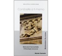 Conócete a ti mismo: Speculum Humanitatis. Antropología relacional (BIBLIOTECA CISTERCIENSE)