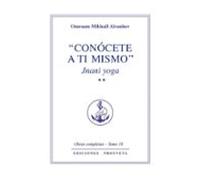Conócete a ti mismo. Tomo II