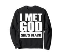 Conocí a Dios Ella es Negra Graciosa Sudadera