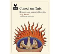 Conocí un fénix: Retazos para una autobiografía (Narrativas)