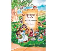 Conociendo a Jesús, Carta a los Romanos: Biblia Ilustrada para niños