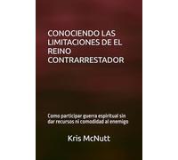 CONOCIENDO LAS LIMITACIONES DE EL REINO CONTRARRESTADOR: Como participar guerra espiritual sin dar recursos ni comodidad al enemigo