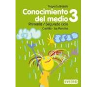 Conocimiento Del Medio. 3º Primaria. Proyecto Brújula. Castilla-l