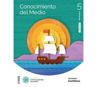 CONOCIMIENTO DEL MEDIO 5 PRIMARIA CONSTRUYENDO MUNDOS