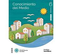 CONOCIMIENTO DEL MEDIO 6 PRIMARIA CONSTRUYENDO MUNDOS