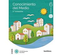 CONOCIMIENTO DEL MEDIO MOCHILA LIGERA 6 PRIMARIA CONSTRUYENDO MUNDOS