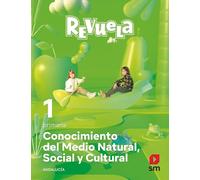 Conocimiento del Medio Natural, Social y Cultural. 1 Primaria. Revuela. Andalucía