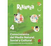 Conocimiento del Medio Natural, Social y Cultural. 4 Primaria. Revuela