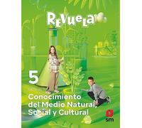 Conocimiento del Medio Natural, Social y Cultural. 5 Primaria. Revuela - 9788413924823