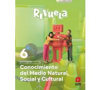 Conocimiento del Medio Natural, Social y Cultural. 6 Primaria. Revuela