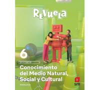 Conocimiento del Medio Natural, Social y Cultural. 6 Primaria. Revuela. Andalucía