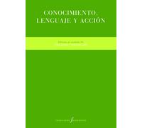 Conocimiento, lenguaje y acción | Varios Autores , Sergi Rosell, Pablo Rychter