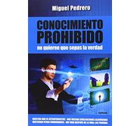 Conocimiento Prohibido: No quieren que sepas la verdad: 10 (Historia Oculta)