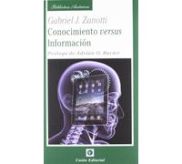 CONOCIMIENTO versus INFORMACIÓN: Algunas ideas «dispersas» para una epistemología de la Escuela Austriaca de Economía (Biblioteca Austriaca)