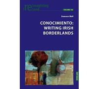 Conocimiento: Writing Irish Borderlands: 142 (Reimagining Ireland)