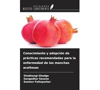 Conocimiento y adopción de prácticas recomendadas para la enfermedad de las manchas aceitosas