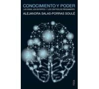 Conocimiento Y Poder: Las Ideas Los Expertos Y Los Centros De Pensamie