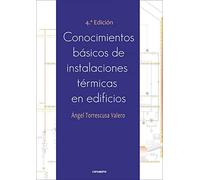 Conocimientos básicos de instalaciones térmicas en edificios 4ª edición (SIN COLECCION)