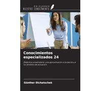 Conocimientos especializados 24: Didáctica universitaria: una aproximación a la teoría y a los ámbitos de actuación