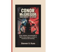 Conor McGregor: Chaos Engine of the Octagon: Brash. Brilliant. Uncontainable. A fighter whose legacy is written in knockouts and notoriety.