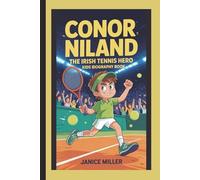 CONOR NILAND: THE IRISH TENNIS HERO:KIDS BIOGRAPHY BOOK