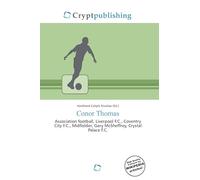 Conor Thomas: Association football, Liverpool F.C., Coventry City F.C., Midfielder, Gary McSheffrey, Crystal Palace F.C.