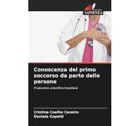 Conoscenza del primo soccorso da parte delle persone: Produzione scientifica brasiliana