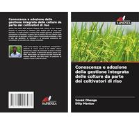 Conoscenza e adozione della gestione integrata delle colture da parte dei coltivatori di riso