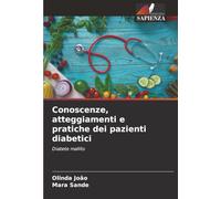 Conoscenze, atteggiamenti e pratiche dei pazienti diabetici: Diabete mallito