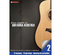 Conozca las escalas y comience a improvisar: Volume 2 (Curso completo de guitarra acústica)