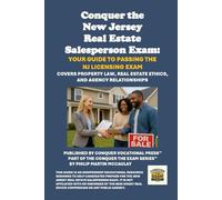Conquer the New Jersey Real Estate Salesperson Exam: Your Guide to Passing the NJ Licensing Exam: Covers Property Law, Real Estate Ethics, and Agency Relationships