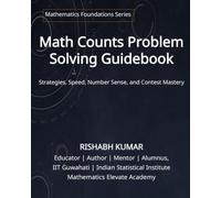 Conquering MATHCOUNTS: The Complete Competition Preparation Guide: A Complete Preparation System for School, Chapter, State, and National Competitions