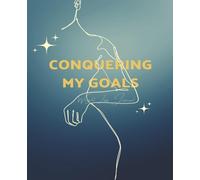 Conquering My Goals: A Weight Loss Transformation Journal