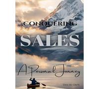 Conquering Sales - A Personal Journey